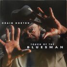 Craig Horton - Touch of The Bluesman (CD 2004 Bad Daddy) Blues VG+
