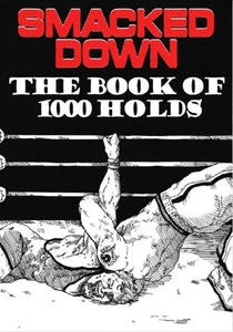 TTRPG: Smacked Down: The Book Of 1000 Holds - Neu - 2025 - Bild 1 von 10