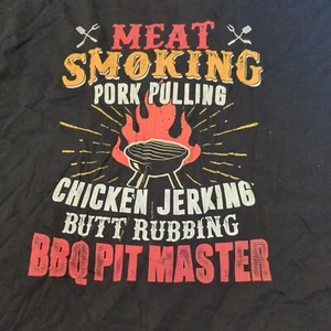 Meat Smoking Pork Pulling Chicken Jerking Butt Rubbing BBQ Pit Master 6XL Tshirt - Picture 1 of 12