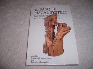 Basque Fiscal System History, Current Status, and Future Perspectives pb - Picture 1 of 3