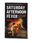 Saturday Afternoon Fever by Matthew Hardy (English) Paperback Book