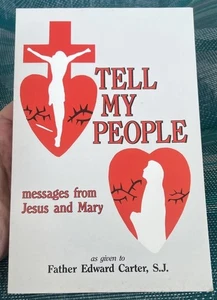 TELL MY PEOPLE  MESSAGES FROM JESUS AND MARY  1994 PAPERBACK EDITION - Bild 1 von 11