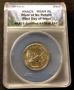 2019 D 25c River Of No Return! ANACS MS 69 PL! First Day Of Issue! ENN Coins - Picture 1 of 2