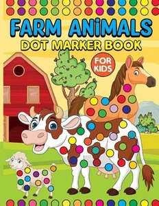 Farm Animals Dot Markers Book for Kids: Activity Book for Kids by Laura Bidden P - Picture 1 of 1