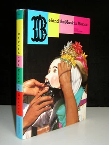 BEHIND THE MASK IN MEXICO FIRST EDITION FOLK ART MASKS - Bild 1 von 5