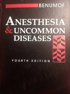 ANESTHESIA AND UNCOMMON DISEASES - 4th Edition - Benumof - Hardcover - Picture 1 of 9