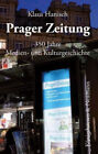 Prager Zeitung|Klaus Hanisch|Broschiertes Buch|Deutsch