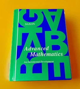 Saxon Advanced Mathematics: An Incremental Development Hardcover 1989 - Imagen 1 de 12