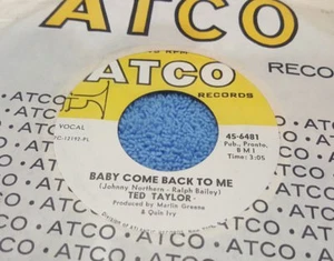 Ted Taylor ‎– Baby Come Back To Me / Feed The Flame ~ (VG++)  - Picture 1 of 2