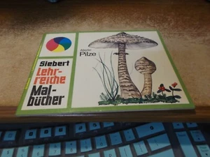 Siebert Lehrreiche Malbucher - Allerlei Pilze (Coloring Book - Mushrooms) - Bild 1 von 7