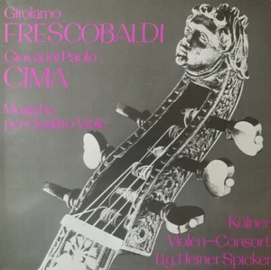 Girolamo Frescobaldi, Giovanni Paolo Cima, Kölner Violen-Consort  LP #G2011350 - Imagen 1 de 1