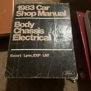 1983 Ford Car Shop Manual Escort Lynx Body Chassis Electrical Powertrain - Picture 1 of 3