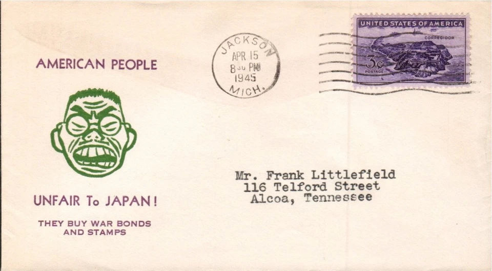 WWII AMERICAN PEOPLE UNFAIR TO JAPAN BUY WAR BONDS APR 15 1945 JACKSON MI CACHET - Image 1 of 1
