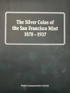 The Silver Coins of the San Francisco Mint 1878 - 1937 - Picture 1 of 24