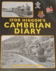 CAMBRIAN LINE PHOTOGRAPHS Steam Railway Locomotive History NEW Ivor Higgon Diary - Picture 1 of 1