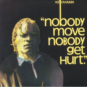YELLOWMAN - Nobody Move Nobody Get Hurt (40th Annniversary Edition) - Vinyl (LP) - Picture 1 of 1