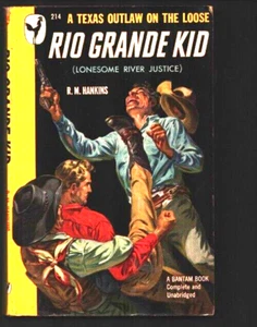 R M Hankins / RIO GRANDE KID LONESOME RIVER JUSTICE 1st Edition 1949 - Picture 1 of 3