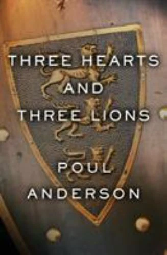 Three Hearts and Three Lions by Poul Anderson (2018, Trade Paperback)