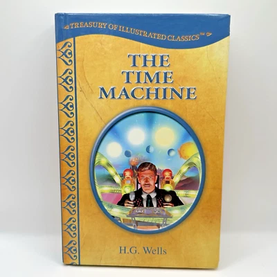 The Time Machine H.G. Wells Modern Publishing 2010 Treasury Illustrated Classics - Image 1 of 4