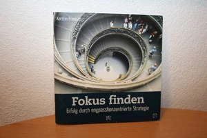 Buch: "Fokus finden" - Erfolg durch engpasskonzentrierte Strategie K. Friedrich - Bild 1 von 13