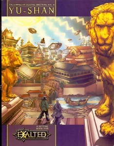JDR RPG / EXALTED THE COMPASS OF CELESTIAL DIRECTION VOLUME 3 YU-SHAN - Bild 1 von 1