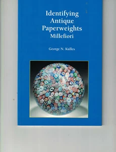 Identifying Antique Paperweights - Millefiori- Kulles (SC, 2002, Revised Ed) - Picture 1 of 1