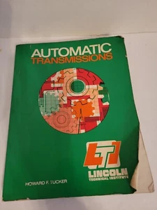 Vintage Automatic Transmissions Manual 1980 Lincoln Tech Book Howard F. Tucker - Picture 1 of 8