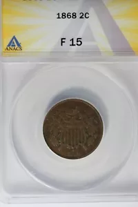 1868 .02 ANACS F 15 Two-cent piece, 2c, Shield Coin - Picture 1 of 2