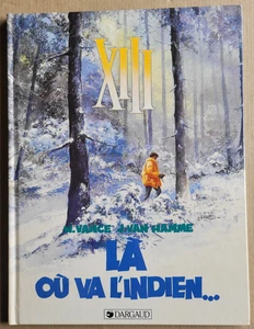XIII T 2 Là ou va l'indien...  VANCE & Van HAMME éd Dargaud rééd - Imagen 1 de 3