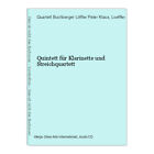 Quintett für Klarinette und Streichquartett Peter Klaus, Löffler, Quartett Buchb