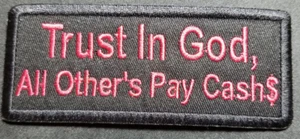 TRUST IN GOD, ALL OTHERS PAY CASH burgandy PATCH approx 1.75x4" - Picture 1 of 2