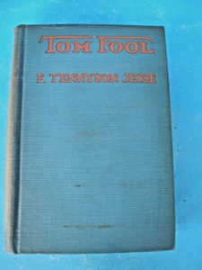 TOM FOOL COPYRIGHT 1926 by F. TENNYSON JESSE - Picture 1 of 7