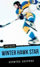Winter Hawk Star (Orca Sports) by , Good Book