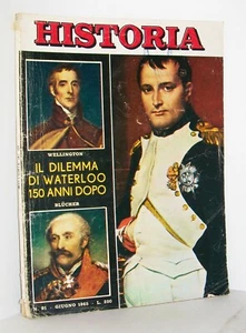 HISTORIA - ANNO 9 - N. 91 - GIUGNO 1965 - (Cino del Duca) - 150 ANNI DA WATERLOO - Picture 1 of 3