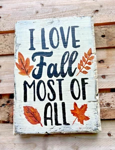 "Handgefertigte primitive Bauernhaus handbemalte Schildblätter ""I love fall most of all" - Bild 1 von 4