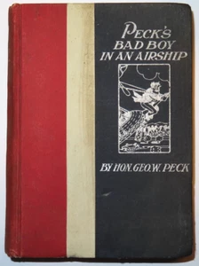Peck's Bad Boy in an Airship by Hon. Geo. W. Peck 1908 Thompson (Vintage Book) - Picture 1 of 9