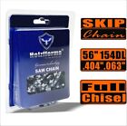 56inch" Full Chisel Skip Chain .404" .063" 154DL Fit Holzfforma bar Stihl MS880