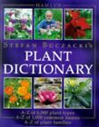Stefan Buczacki's Plant Dictionary by Buczacki, Stefan T. 0600593789