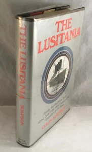WW1 HISTORY BOOK THE LUSITANIA BY COLIN SIMPSON 1972 1ST EDITION LITTLE BROWN - Picture 1 of 4