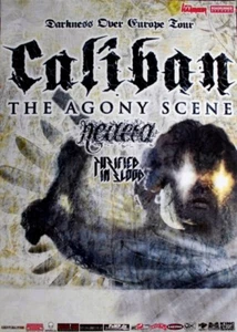 CALIBAN - 2006 - Pakat - In Concert - Agony Scene - Darkness Tour - Poster - Bild 1 von 1