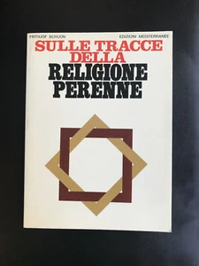 SCHUON Sulle tracce della religione perenne Roma Edizioni Mediterranee 1982 - Bild 1 von 1