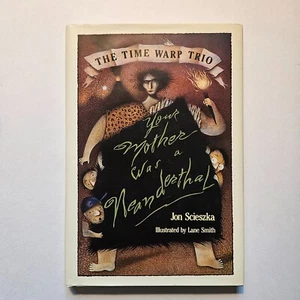 Jon Scieszka, Lane Smith YOUR MOTHER WAS A NEADERTHAL TIME WARP TRIO Signed - Imagen 1 de 2