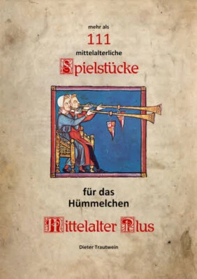 Dudelsack Hümmelchen Mittelalter 111 Spielstücke für das Hümmelchen - Bild 1 von 4