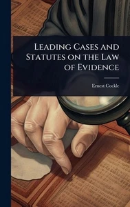 Principales casos y estatutos sobre la ley de evidencia por Ernest Cockle tapa dura Boo - Imagen 1 de 1