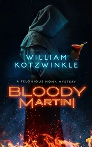 Bloody Martini: A Felonious Monk Mystery (The Felonious Monk Mysteries) (Feloni, - Picture 1 of 1