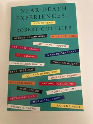 Near-Death Experiences .. and Others by Robert Gottlieb (2018) Advance Proof/ARC - Image 1 of 4