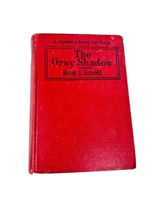 Vintage THE GRAY SHADOW A Mystery Story for Boys 1931 Signed Roy J Snell Book - Picture 1 of 13