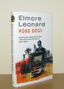 Elmore Leonard - Road Dogs (Jack Foley) - 1st/1st (2009 First Edition DJ) - Foto 1 di 5