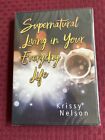 Supernatural Living In Your Everyday Life (lot de 3 CD) Krissy Nelson ~ Neuf. Scellé