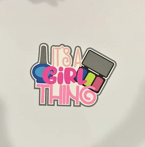 It’s A Girl Thing Scrapbook Title Handmade Paper Pierced - Picture 1 of 3